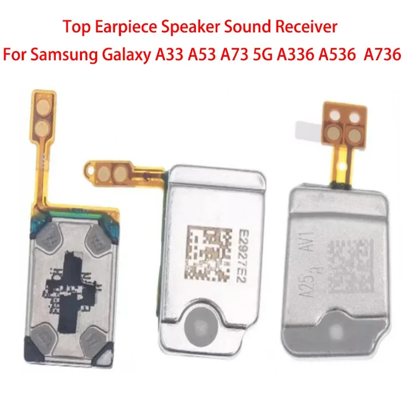 

Built-in earphone earpiece top ear speaker flex cable for Samsung Galaxy A33 A53 A73 5G a236b a536b a736b