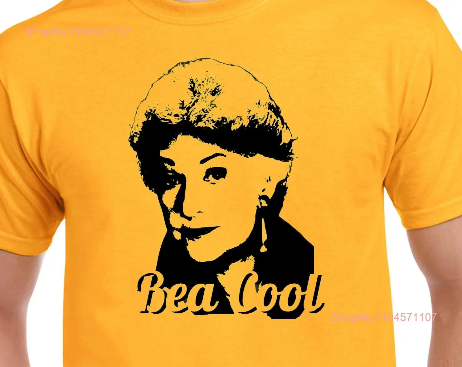 

Bea Cool Golden Girls T Shirt TV Show Arthur long or short sleeves