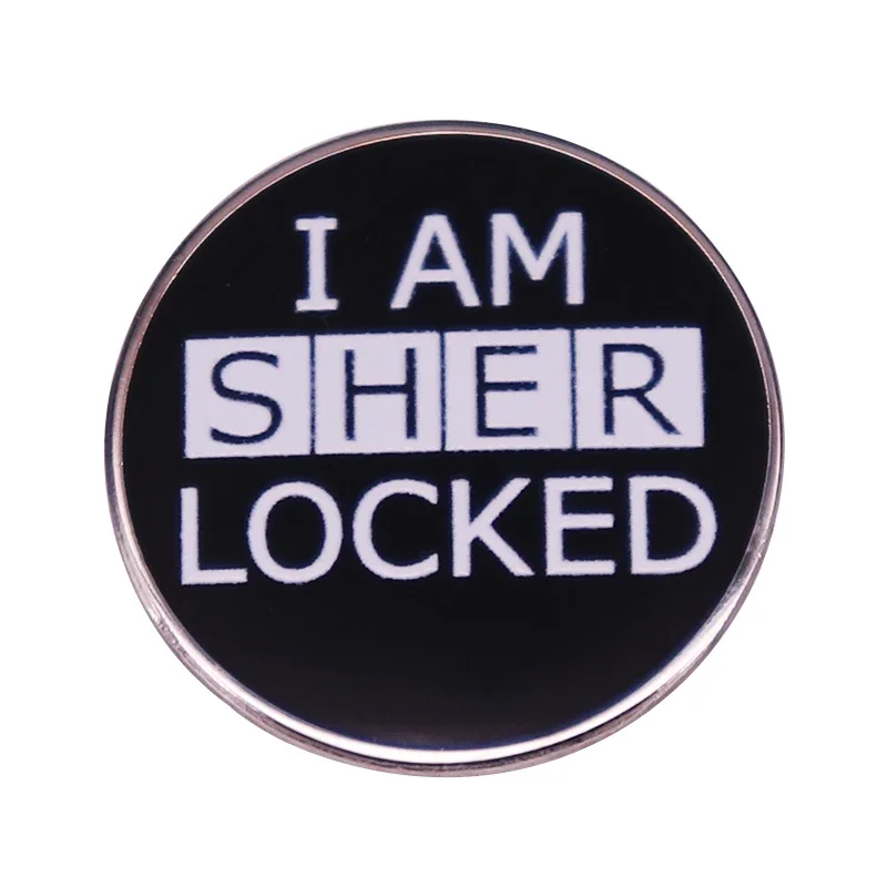 I Am Sherl0cked enamel Pin Crime Drama TV Show Badge pins for backpacks