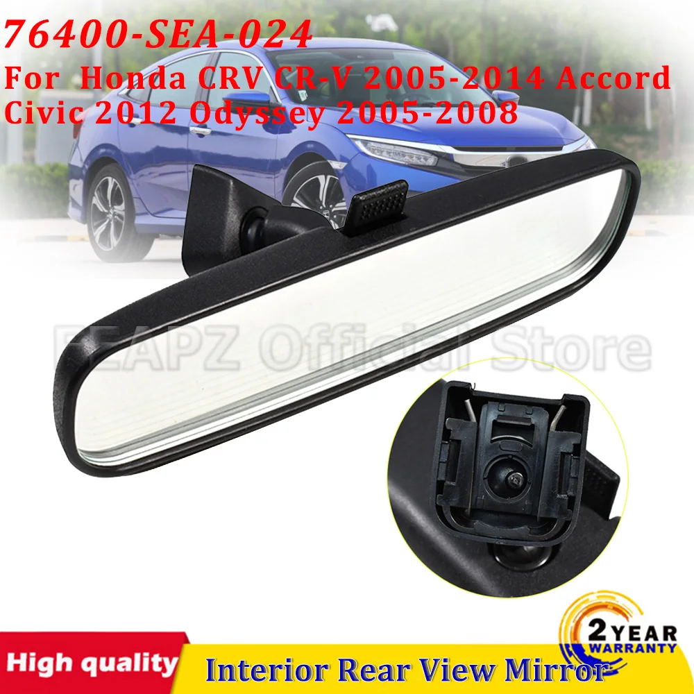 

76400-SEA-024 1Pc Car Interior Rear View Mirror For Honda CRV CR-V 2005-2014 Accord Civic 2012 Odyssey 2005-2008 Car Accessories