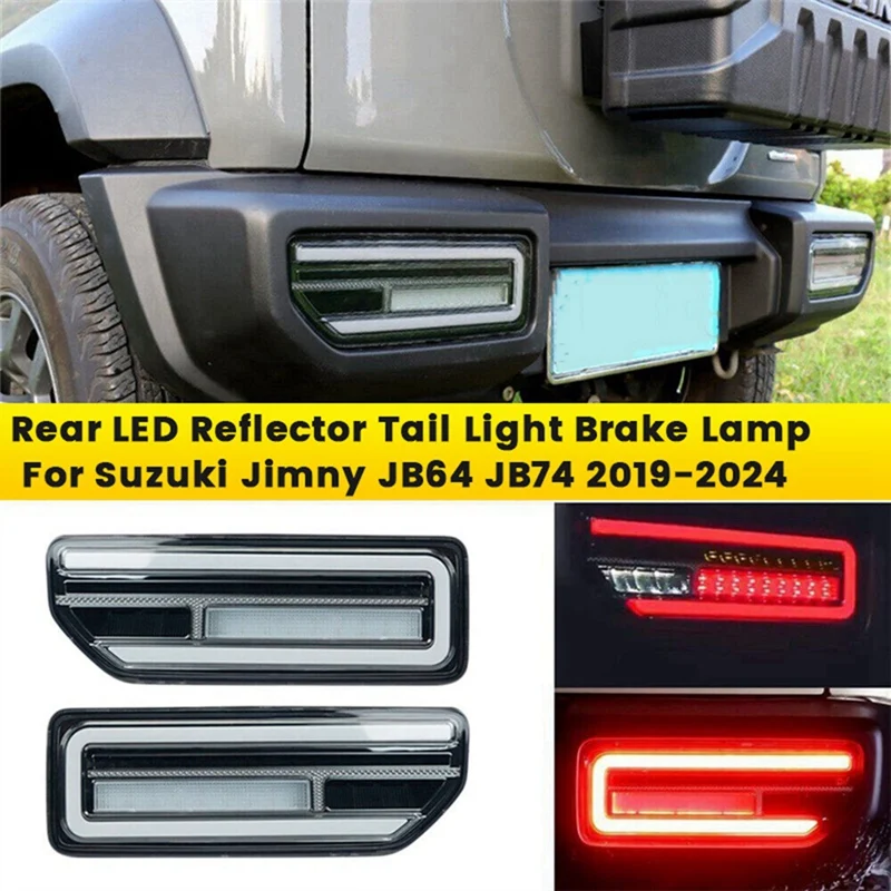 1Pair Car Rear LED Reflector Tail Light Brake Turn Signal Lamp Trim For Suzuki Jimny JB64 JB74 19-2023 Park Tail Light