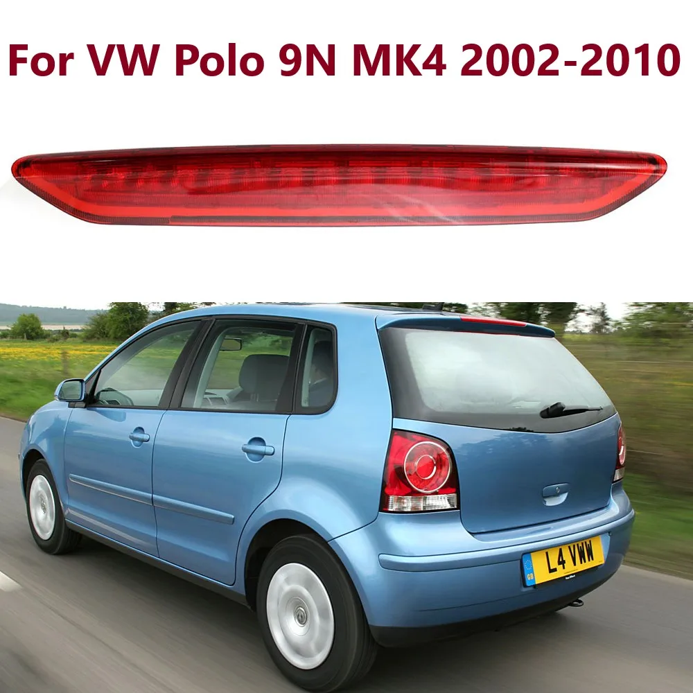 

6Q6945097 6Q6 945 097 Car 3rd Brake Light Warning Lamp For VW Polo IV MK4 9N 02-10 Hatchback LED Centre High Level 3rd Stop Lamp