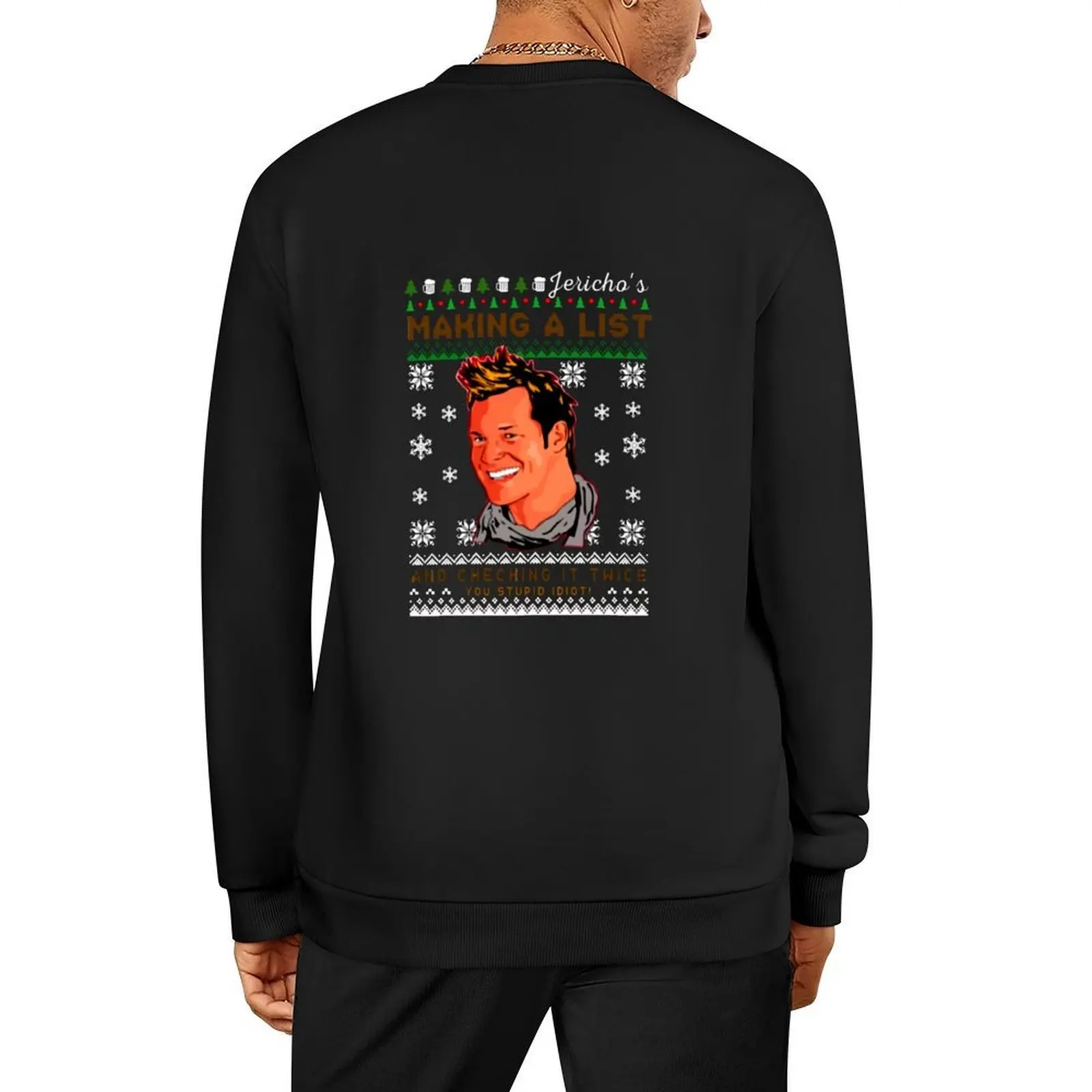

Chris Jericho - Making A List and Checking It Twice Christmas Pullover tracksuit men tracksuit oversize sweatshirt