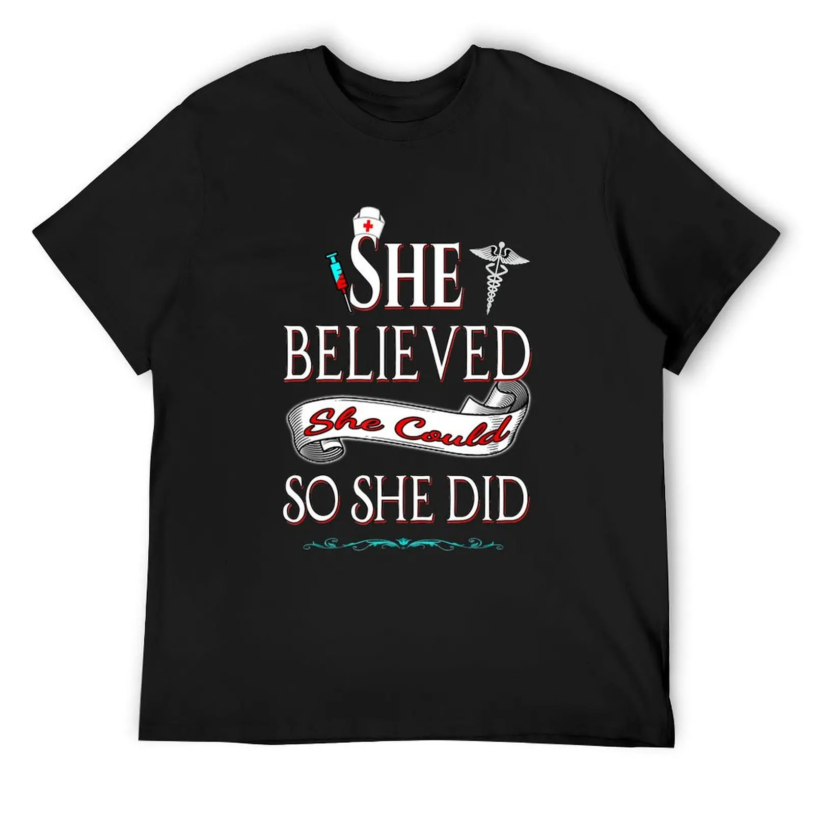 

She Believed She Could So She Did Nurse Day T-Shirt sweat Short sleeve tee quick-drying heavy weight t shirts for men