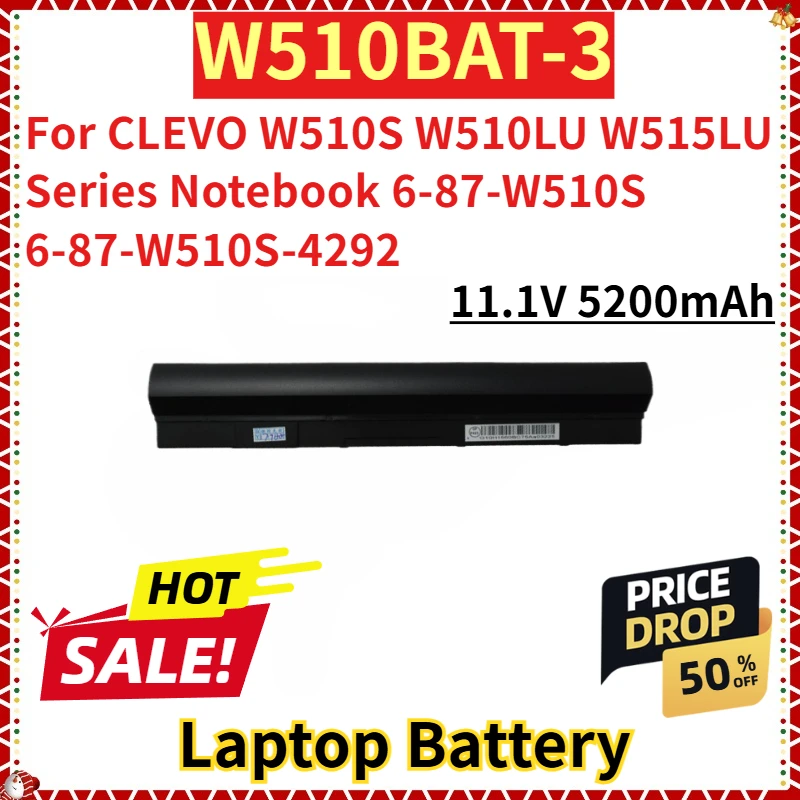 

Для ноутбука серии CLEVO W510S W510LU W515LU 6-87-W510S 6-87-W510S-4292 новая сменная батарея для ноутбука 11,1 В 5200 мАч W510BAT-3