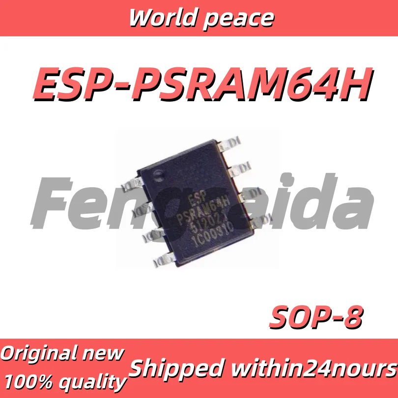 (1-10pcs)100% Brand new original ESP-PSRAM64H ESP PSRAM64H 3.3V 64Mbit sop-8