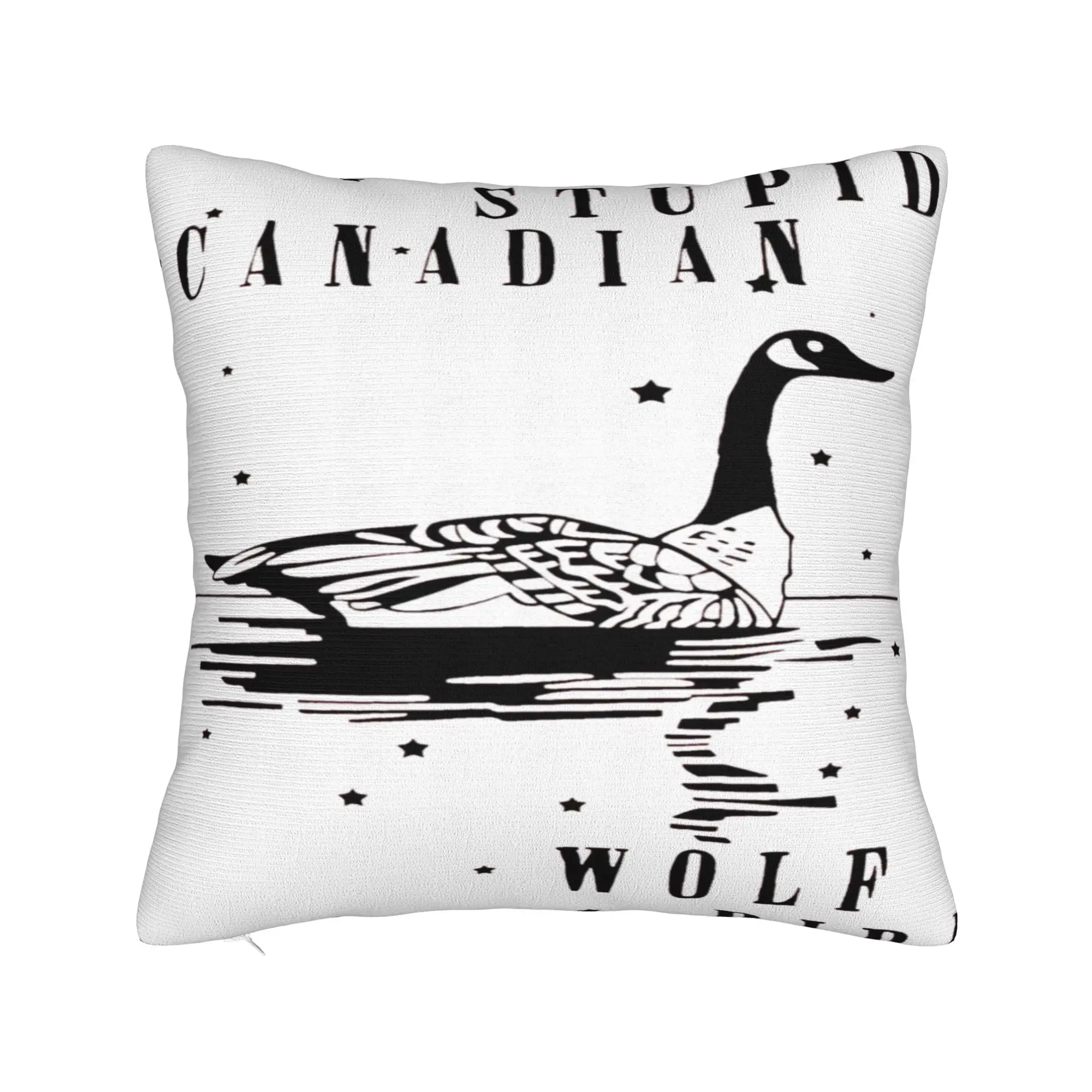 Stupid Canadian Wolf Bird Funny Pillow Cover  Comfy Cushion Cover Novelty Pillow Case For Sofa Home Decor