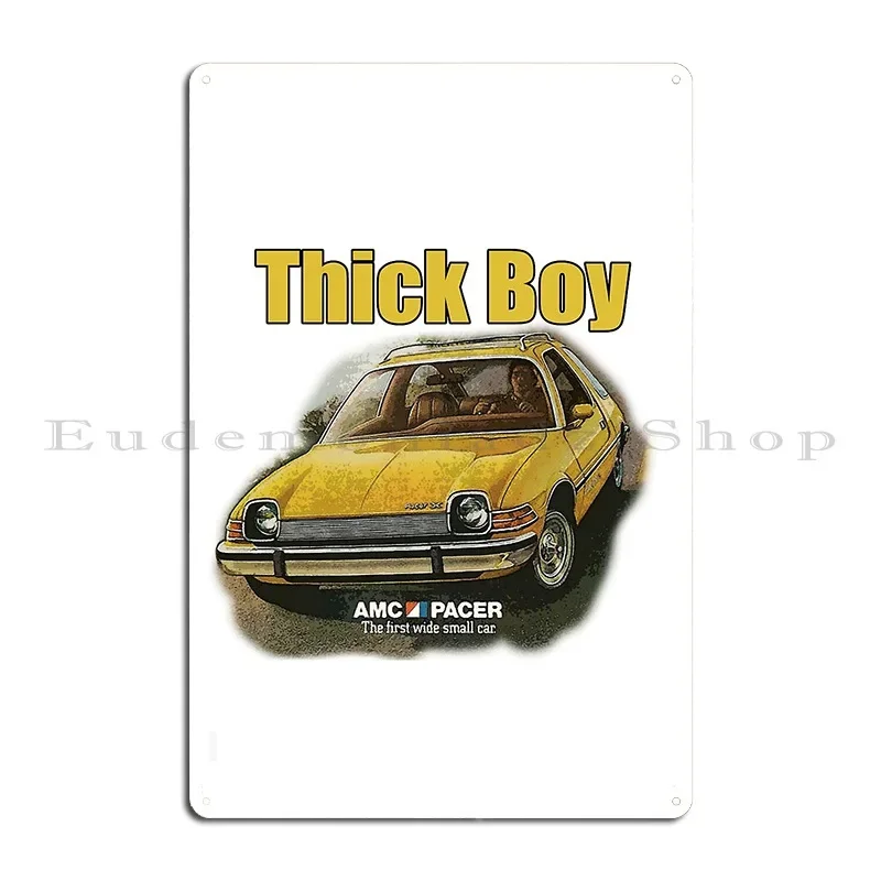 Amc Pacer Thick Boy Never Has A Small Car Been So Wide Advert Metal Signs Club Wall Custom Print Decoration Tin Sign Poster