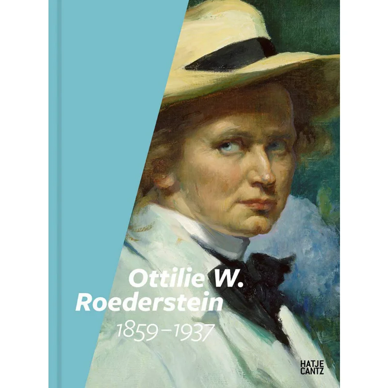 

Ottilie W Roederstein Iris Schmeisser Hatje Cantz Verlag 9783775747950 Book