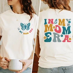 In My Band Mom Era Printed Shirt Women Shirt for Band Summer Mama T-shirt Female Short Sleeve Tshirt Tops Mother Fashion Tee