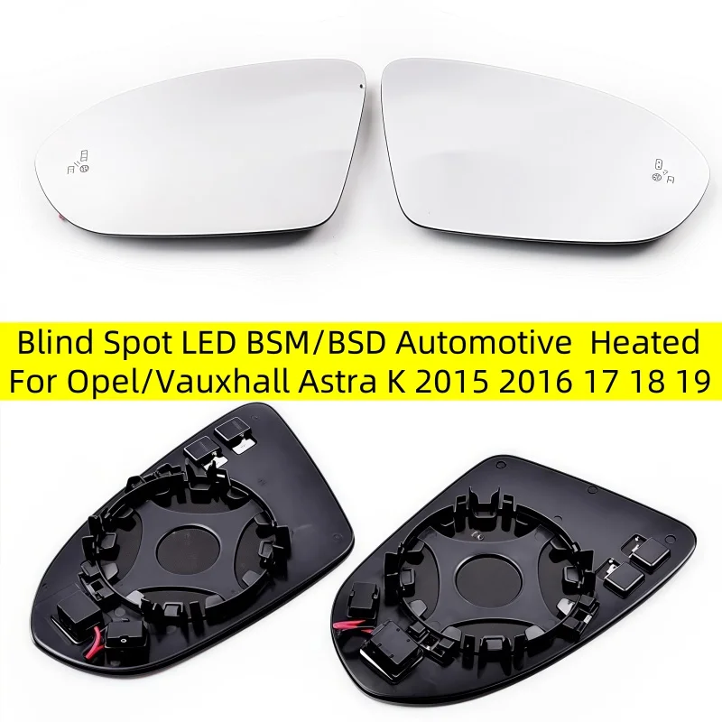 

Blind Spot LED BSM/BSD Automotive Accessories Heated convex door mirror glass for Opel/Vauxhall Astra K 2015 2016 17 18 19