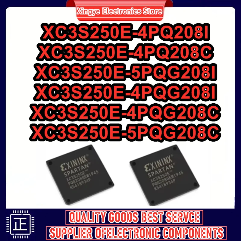 

XC3S250E-4PQ208I XC3S250E-4PQ208C XC3S250E-4PQG208I XC3S250E-5PQG208I XC3S250E-4PQG208C XC3S250E-5PQG208C Новинка в наличии