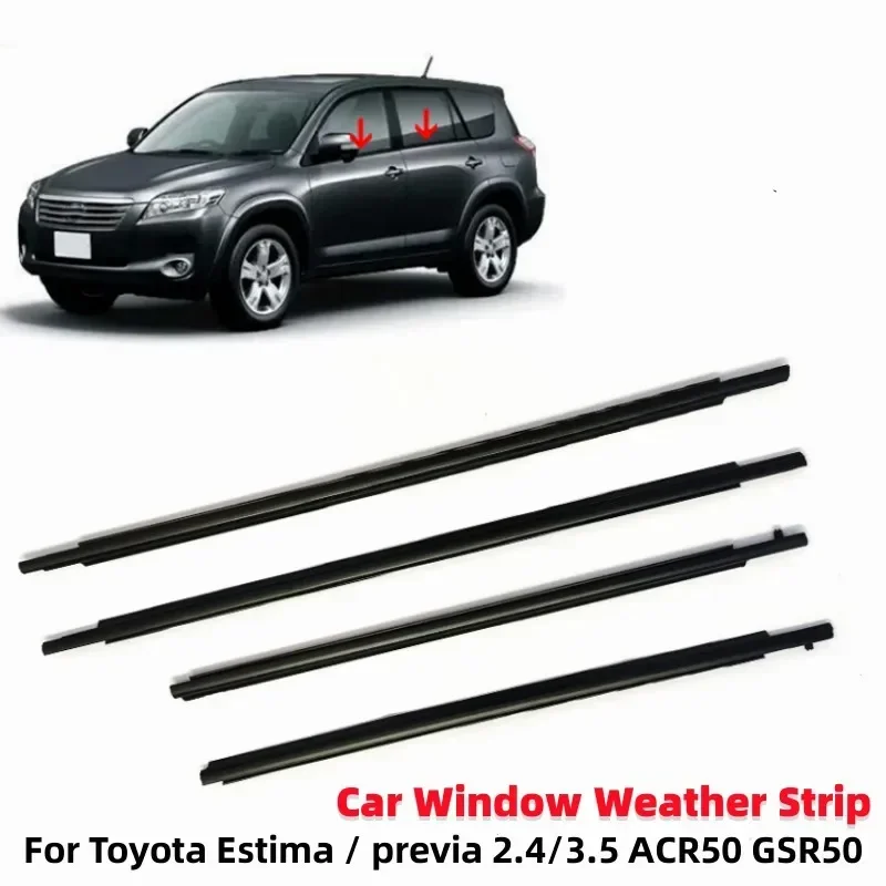 4Pcs Car Window Weather Strip Waterproof Pressure Sealing Weatherstrip for Toyota Estima / previa 2.4/3.5 ACR50 GSR50