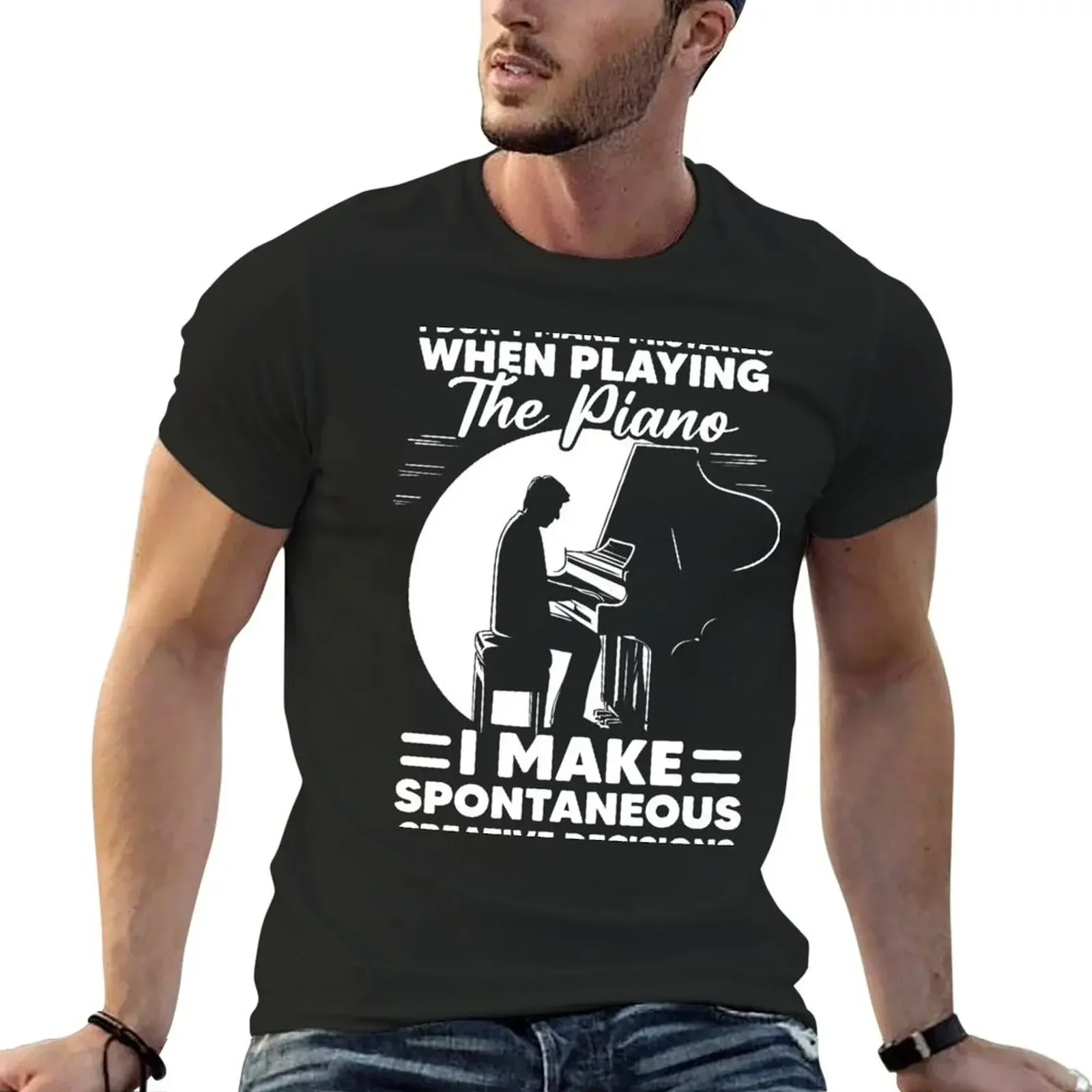 I Don't Make Mistakes When Playing The Piano I Make Spontaneous Creative Decisions T-Shirt customizeds mens clothes