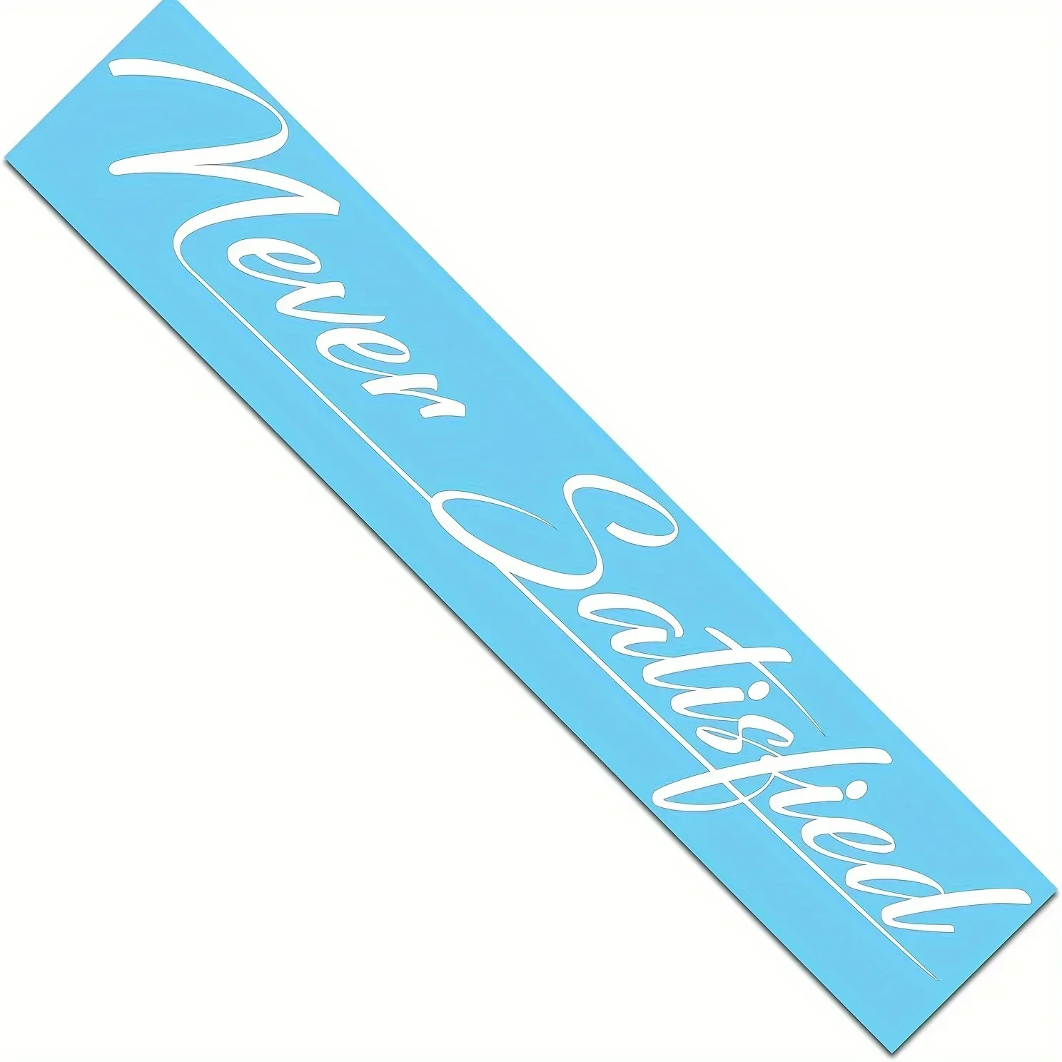 قطعة واحدة من ملصق السيارات "لا يرضي أبدًا"، ملصق بتصميم تحفيزي لدراجة نارية السيارة، ملحق التخصيص الخارجي