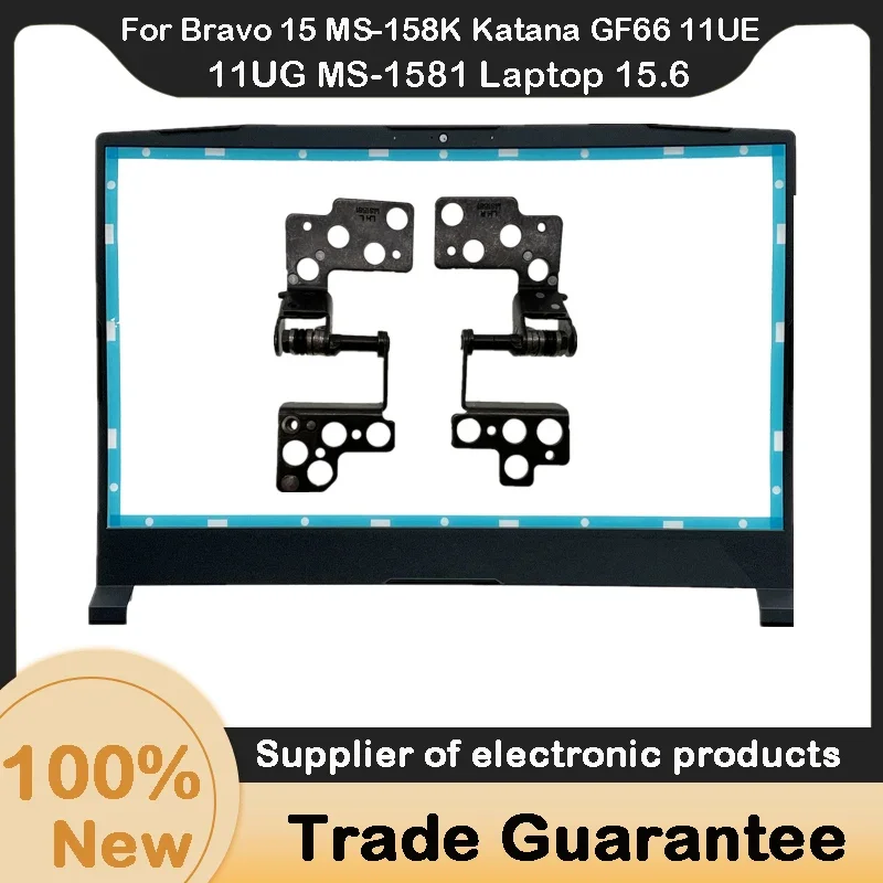 For MSI Bravo 15 MS-158K Katana GF66 11UE 11UG MS-1581 Laptop 15.6 LCD Front Bezel Cover/ Hinges 307581B211