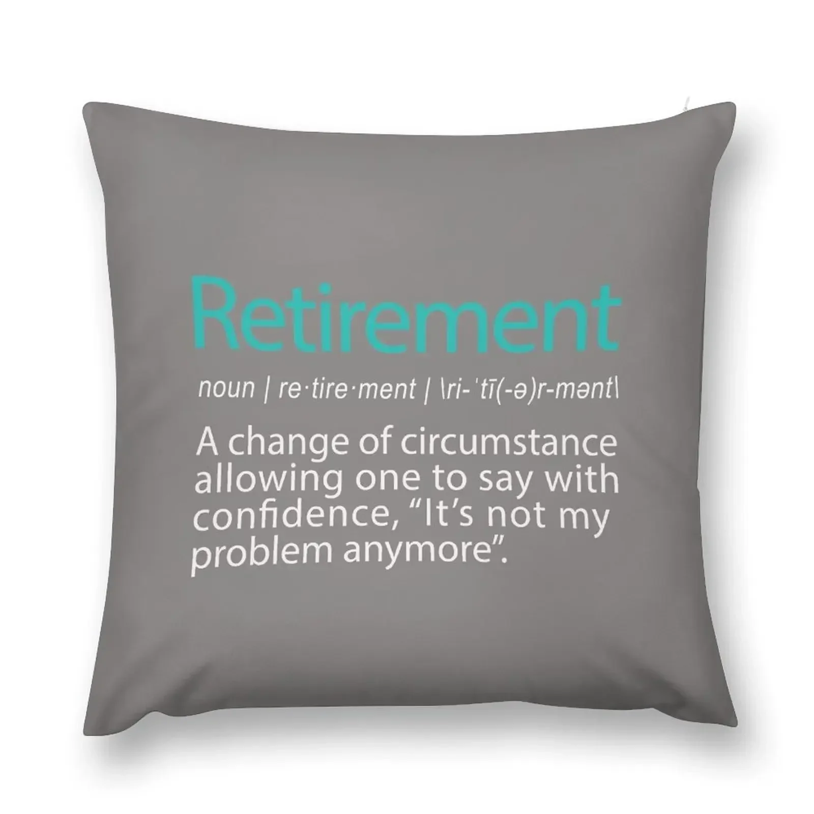 

Funny Retirement Not my Problem anymore Gift design Throw Pillow Cushions For Sofa Sofa Cushions pillow