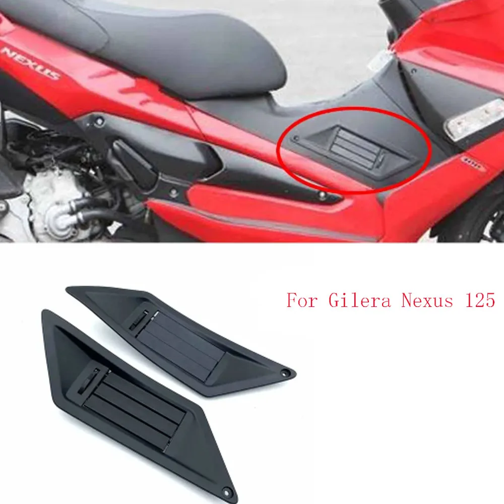 

New Fit Gilera Nexus 125 / 300 / 250 Original Accessories Vent Cover Side Cover Air Vent Ventilation Cover For Gilera Nexus 125