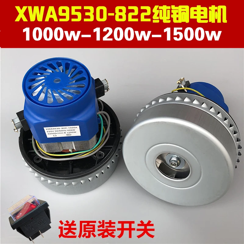 

XWA9530-822-1000 - A - 1200 - A - 1500 - A - 1200 W, 1000 W Vacuum Cleaner Motor Accessories
