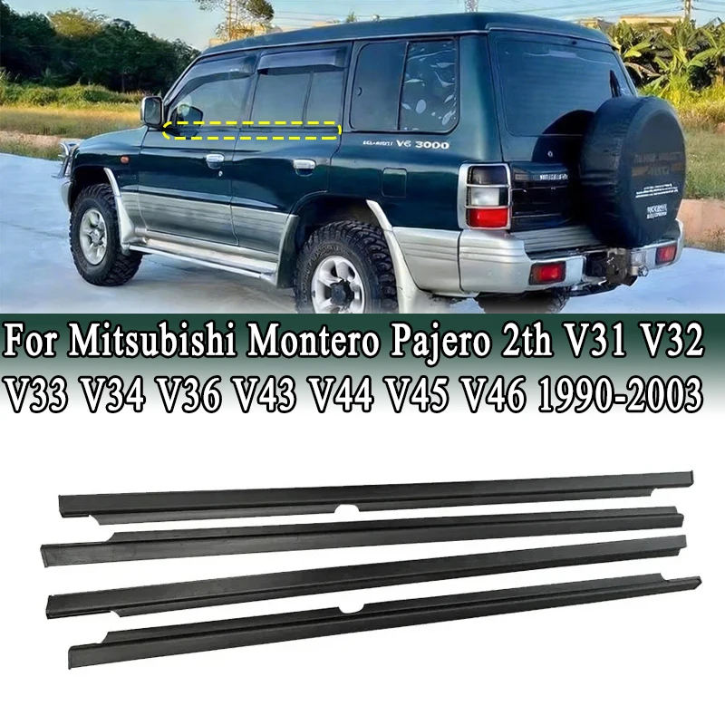 

For Mitsubishi Montero Pajero 2th V31 V32 V33 V34 V36 V43 V44 V45 V46 1990-2003 Window Weatherstrips Outer Glass Sealing Belts