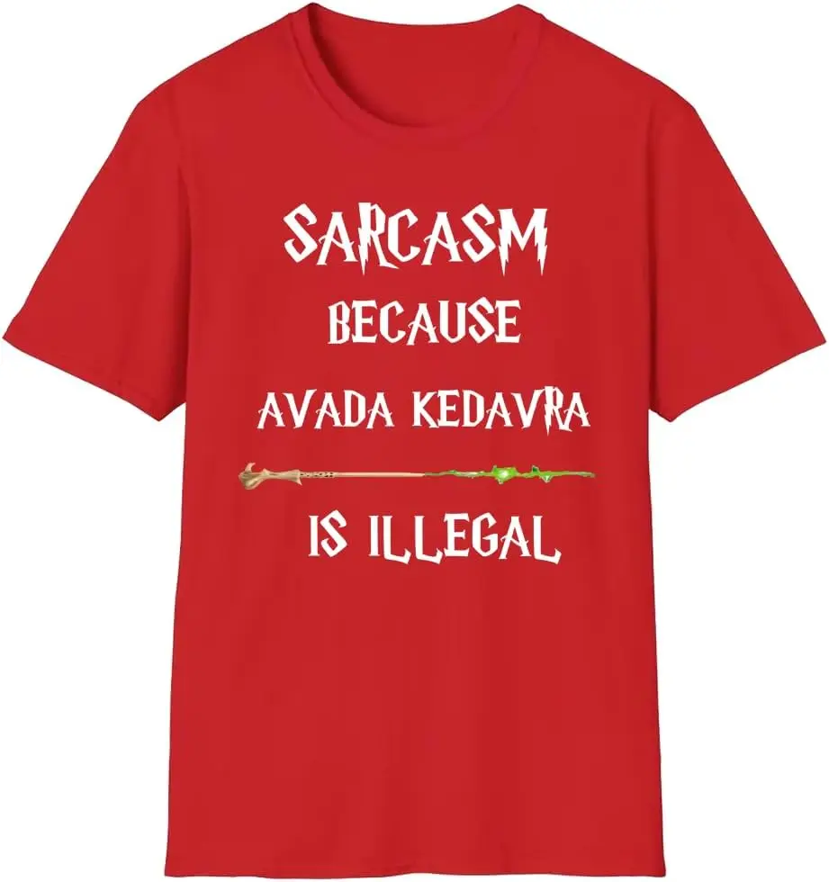 Sarcasm Because Avada Kedavra is Illegal T-Shirt, Magic Wand Shirt