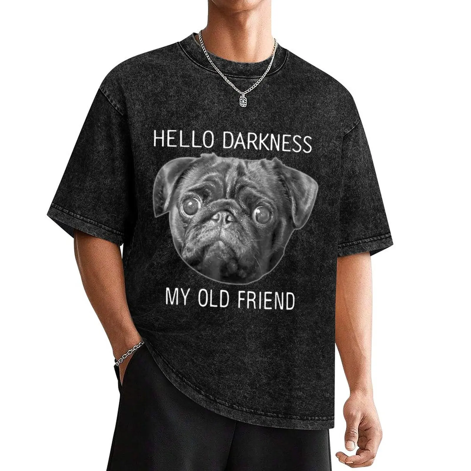 

Hello Darkness My Old Friend Funny Pug Shirt Pug T-Shirt essential t shirt street wear vintage clothes T-shirt men