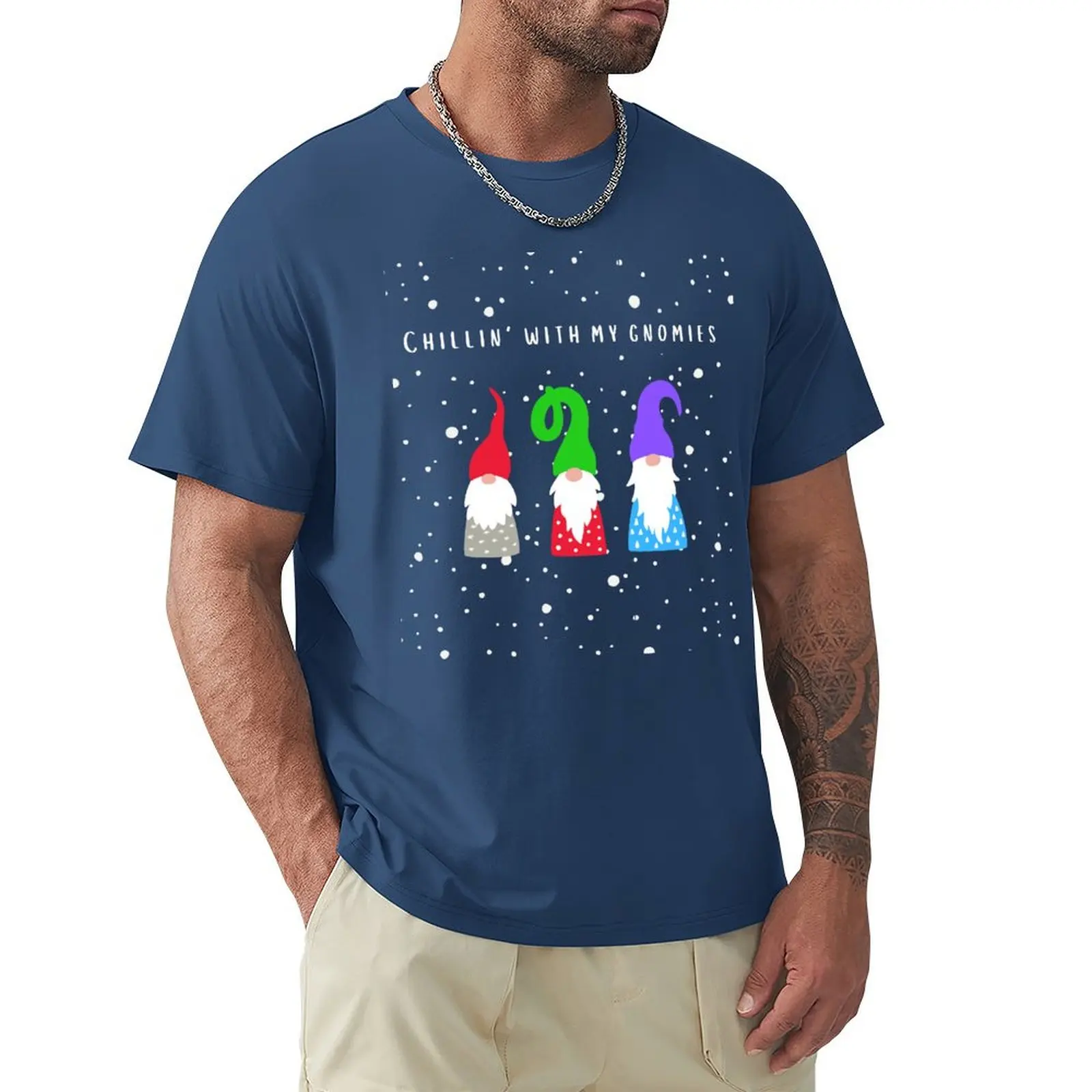 

Chillin with my Gnomies T-Shirt tops Short sleeve tee T-shirts for men cotton