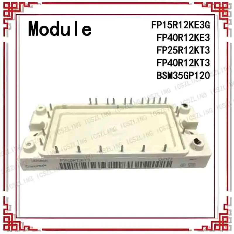 FP15R12KE3G FP40R12KE3 FP25R12KT3 FP40R12KT3 BSM35GP120 Module