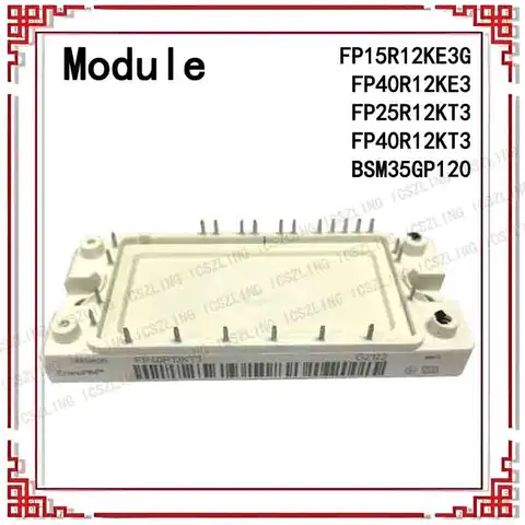 FP15R12KE3G FP40R12KE3 FP25R12KT3 FP40R12KT3 BSM35GP120 Module