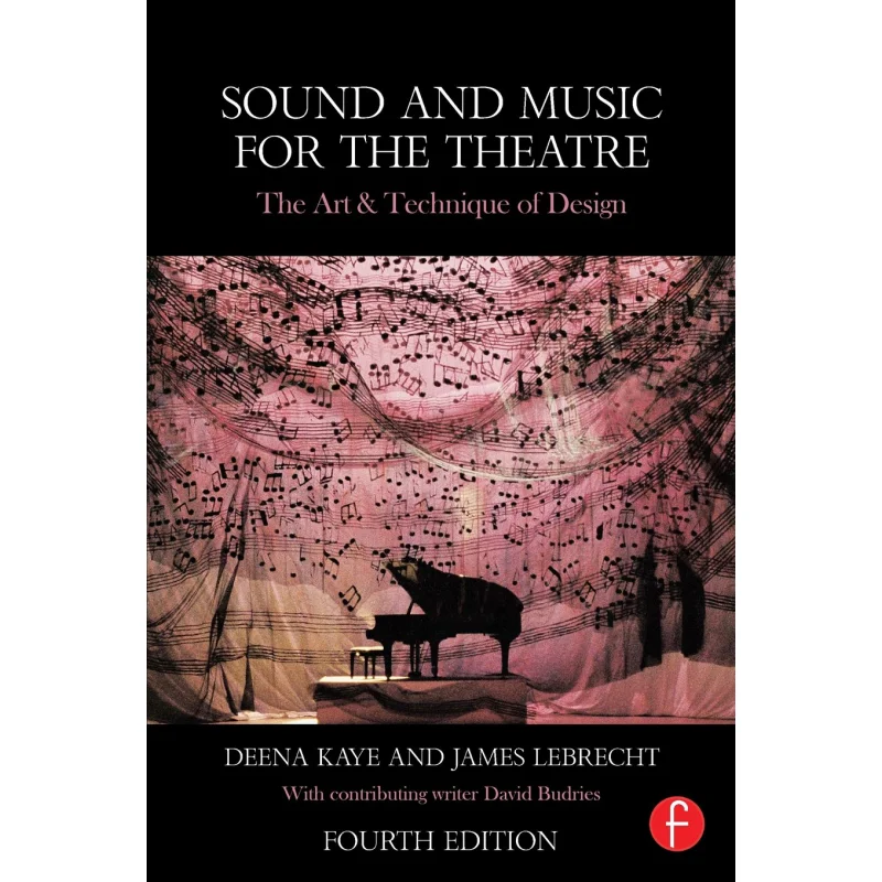 

Sound And Music For The Theatre The Art Technique Of Design Kaye Routledge 9781138023437 Book