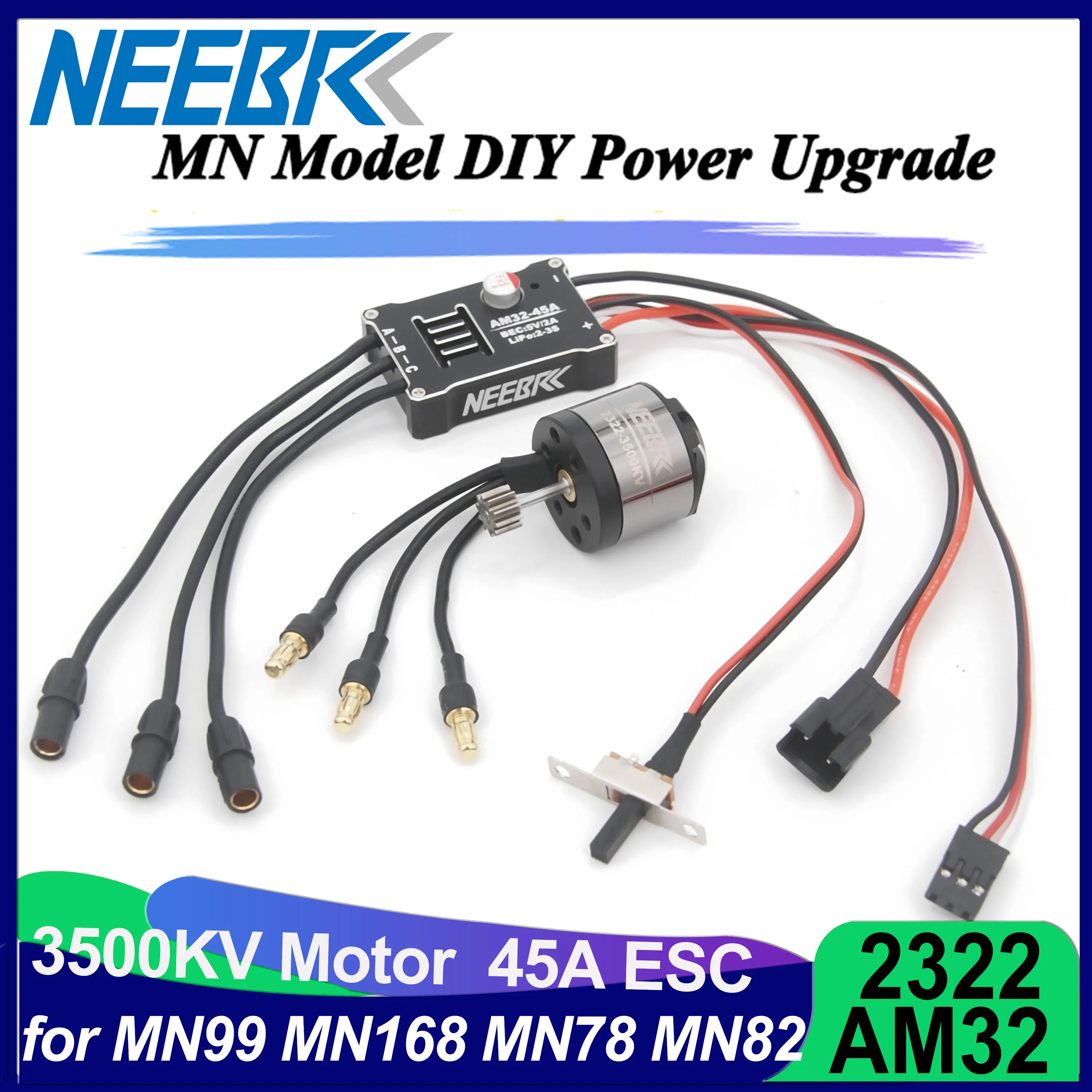 

NEEBRC 2322 3500KV Brushless Motor AM32 45A Metal ESC SM3.0 Plug for 1/12 RC Car Crawler MN99 MN168 MN78 MN82 Upgrade Power Kit