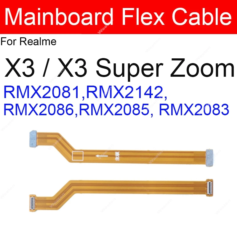 Mainboard Flex Cable For Realme X X2 X3 X7 X50 Pro XT X3 Super Zoom LCD Screen Main Board Motherboard Flex Ribbon Parts