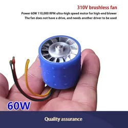 Micro Brushless Duct Fan Aluminum Impeller Hair Dryer Ultra High Speed Motor DC310V 60W 110,000 RPM