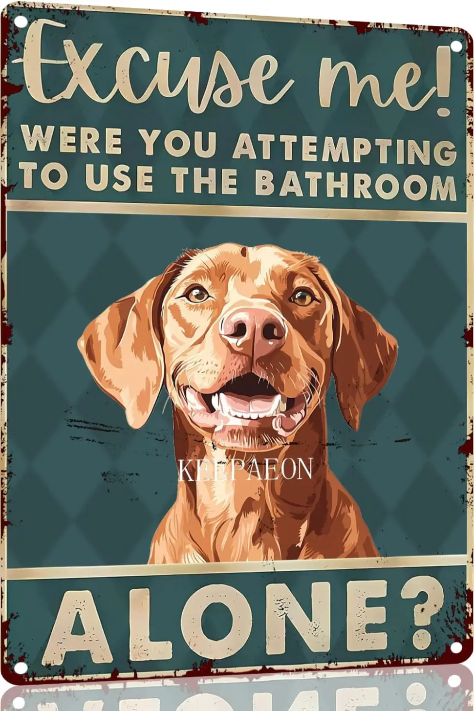 Funny Vizsla Dog Bathroom Sign Were You Attempting To Use The Alone Tin for Toilet Wall Decor (8383)-alum