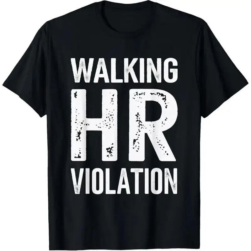 Walking HR Violation Office Humor Workplace Funny  T shirt Suitable for P