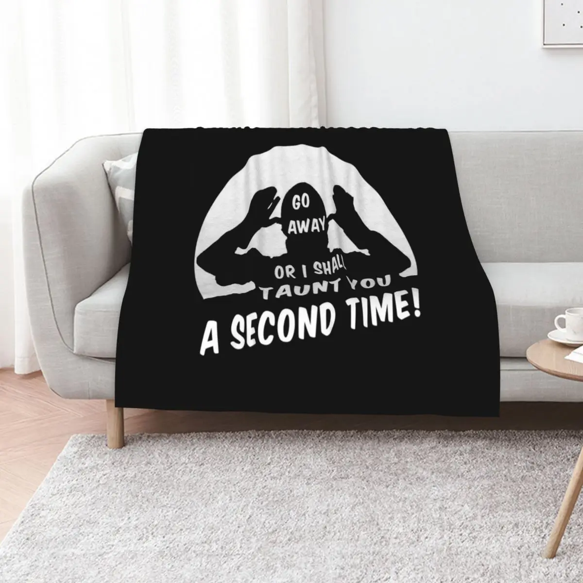 Go Away or I Shall Taunt you a Second Time French Taunter Throw Blanket Travel for winter Fashion Sofas Bed Blankets