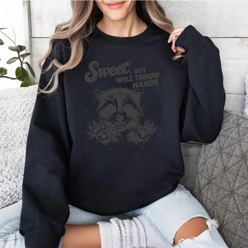 Casual Fashion Funny Animal Raccoon Women Sweatshirt Sweet But Will Throw Hands Printing Pullover Loose Crew Neck Sweatshirts