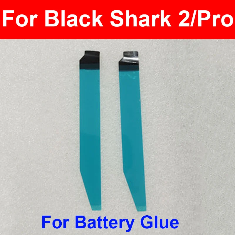 

Для BlackShark 2 2Pro задняя батарея клейкая наклейка клейкая лента запасные части