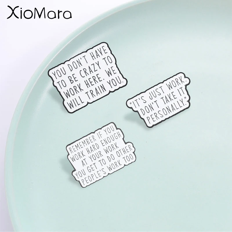 Funny Worker Complaints Quote Enamel Pin, Humorous Worker Heartfelt Words Badge, Fashion Accessory, Perfect Gift for Friends