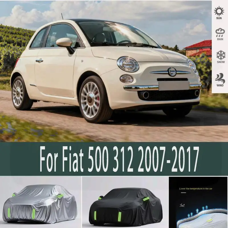 

For Fiat 500 312 2007 2017 Outdoor Protection Waterproof Dustproof Full Snow Sunshade Exterior Accessories Car Covers