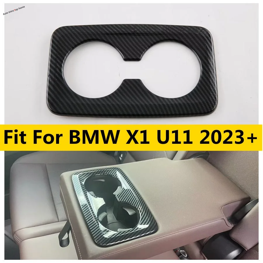 

Rear Seat Water Cup Bottle Holder Decoration Frame Cover Trims Fit For BMW X1 U11 2023 2024 2025 Interior Car Accessories