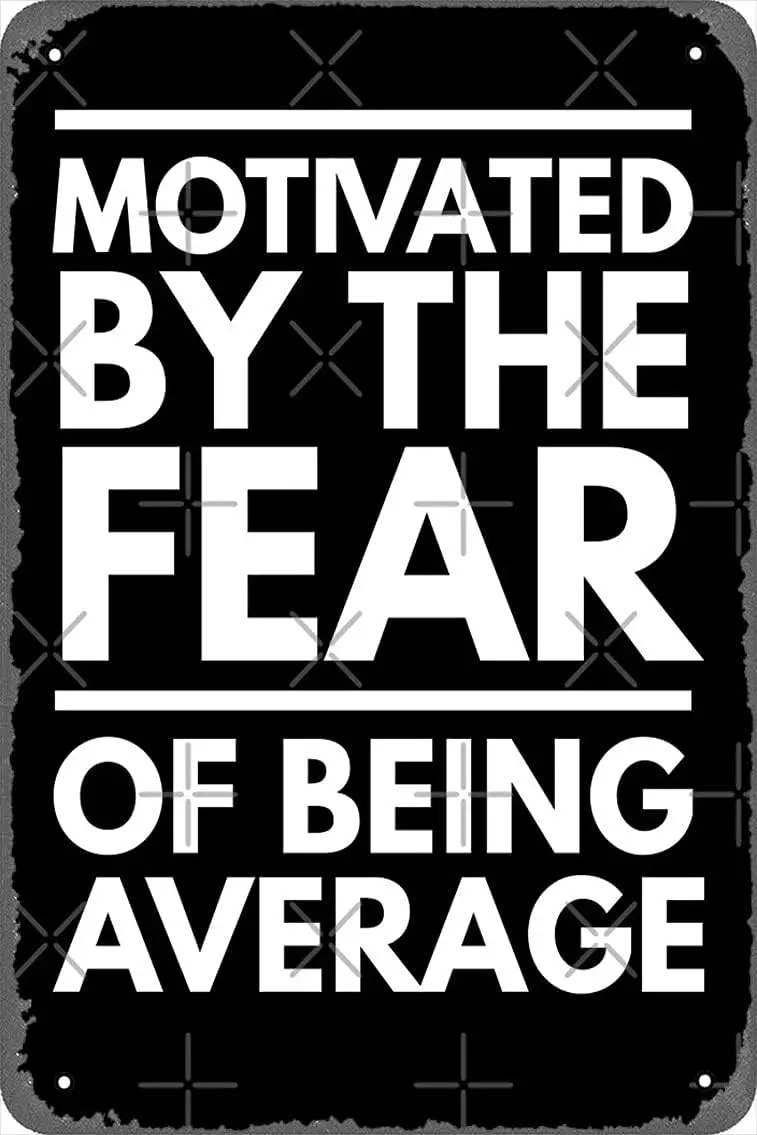 Motivado por el miedo de ser promedio - Arte de tipografía de entrenamiento inspirador (edición negra) Póster 8x12 pulgadas Retro Vintage Met