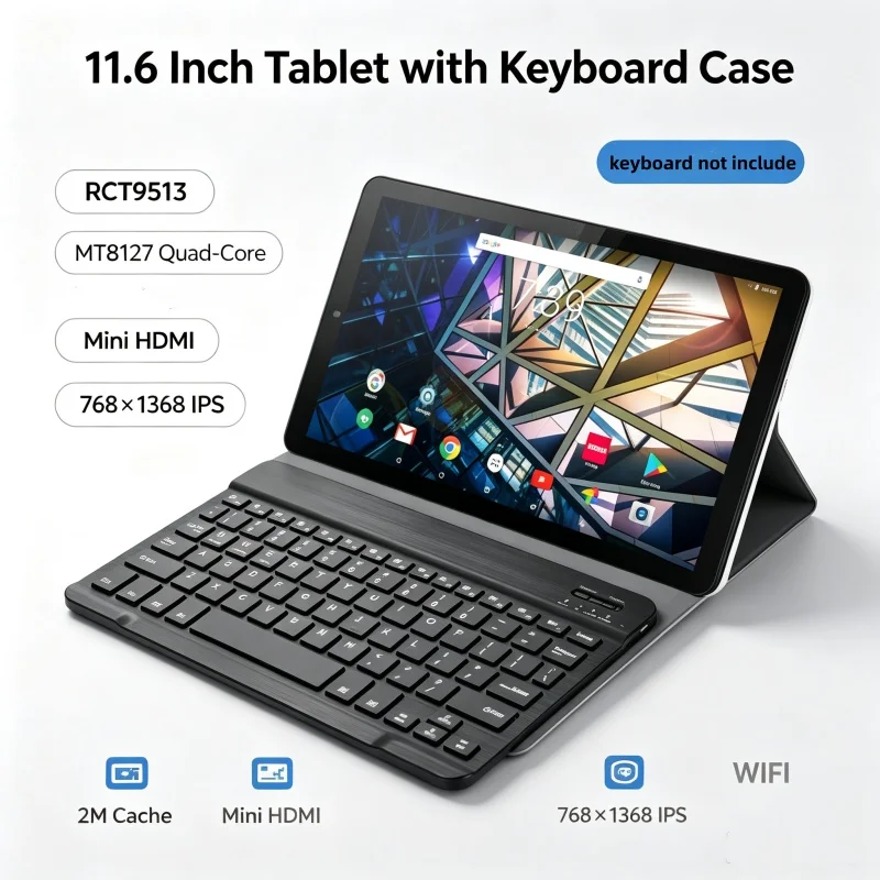 11.6 INCH 2GB RAM 32GB ROM T10 RCT9513 Android 7.0 MT8127 Quad Core 2M Cache Mini HD-MI Resolution 768 X 1368 IPS WIFI