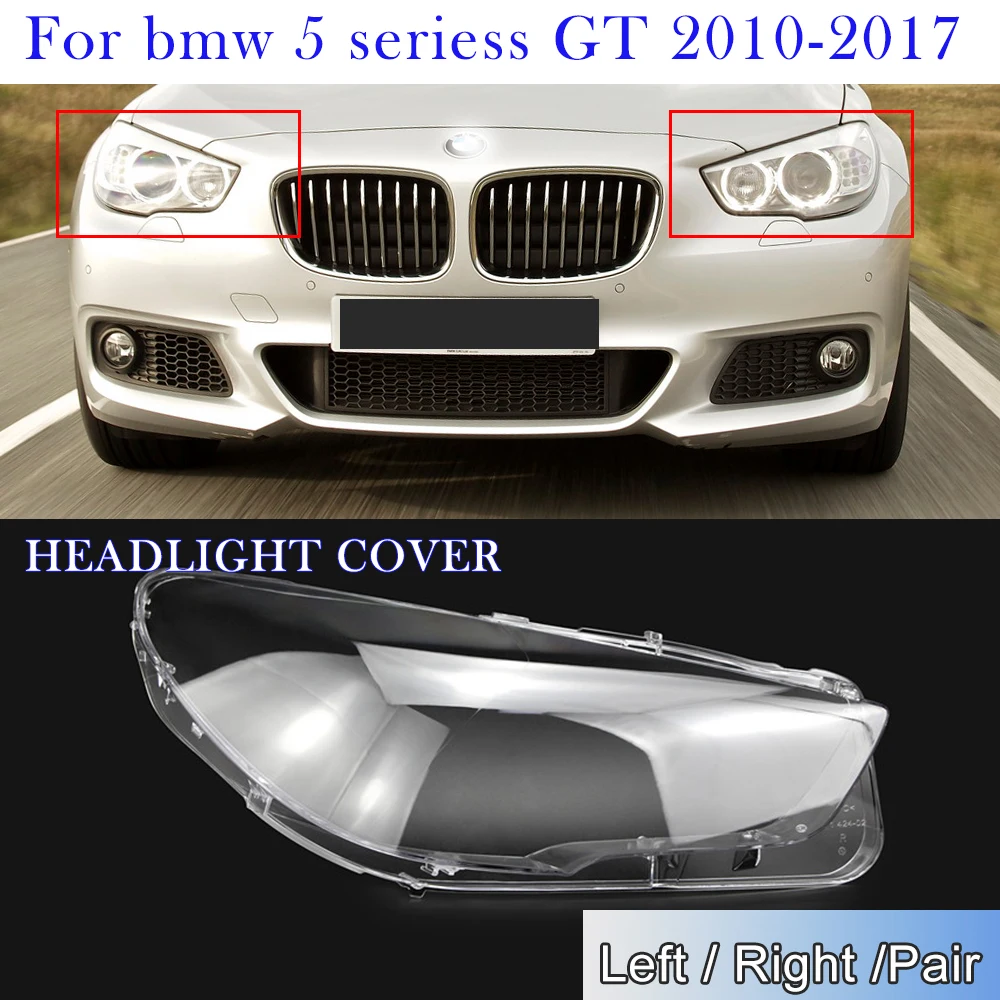 

Крышка автомобильной фары для BMW 5 серии GT 2010-2017, сменная стеклянная линза, прозрачная фара, прозрачный абажур, автомобильные аксессуары
