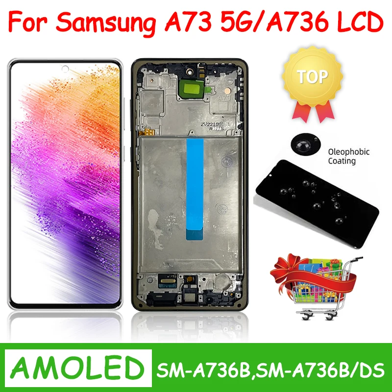 

Super AMOLED for Samsung A73 5G LCD Display Touch Screen Digitizer with Frame Assembly for Samsung A736 A736B Replacemen