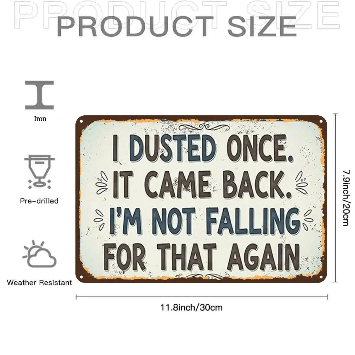 2D Flat, 2D Flat,1pc,Rustic Dusting Humor SignMetal Iron Sign, Pre-Drilled Holes, Suitable for Indoor, Garden,Outdoor, Home, Off