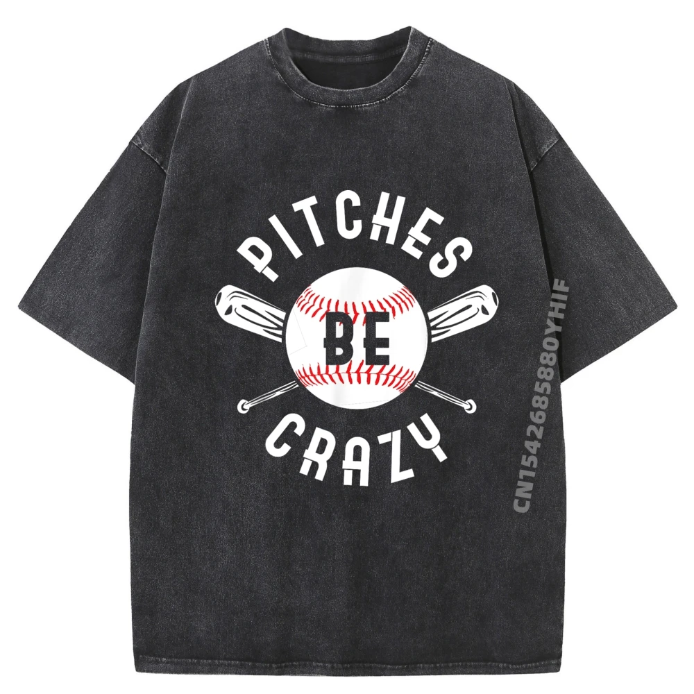 

Funny Baseball Bat Pitches Be Crazy Black Graphic T Shirts Men's Clothing Deals Slogan Street Washed Shirt