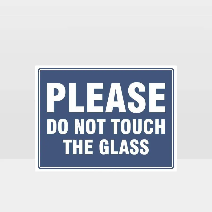 

Please Do Not The Glass Sign Notice Signs (A1767) Metal Tin es Safety Caution for Indoor or Outdoor-aluminum
