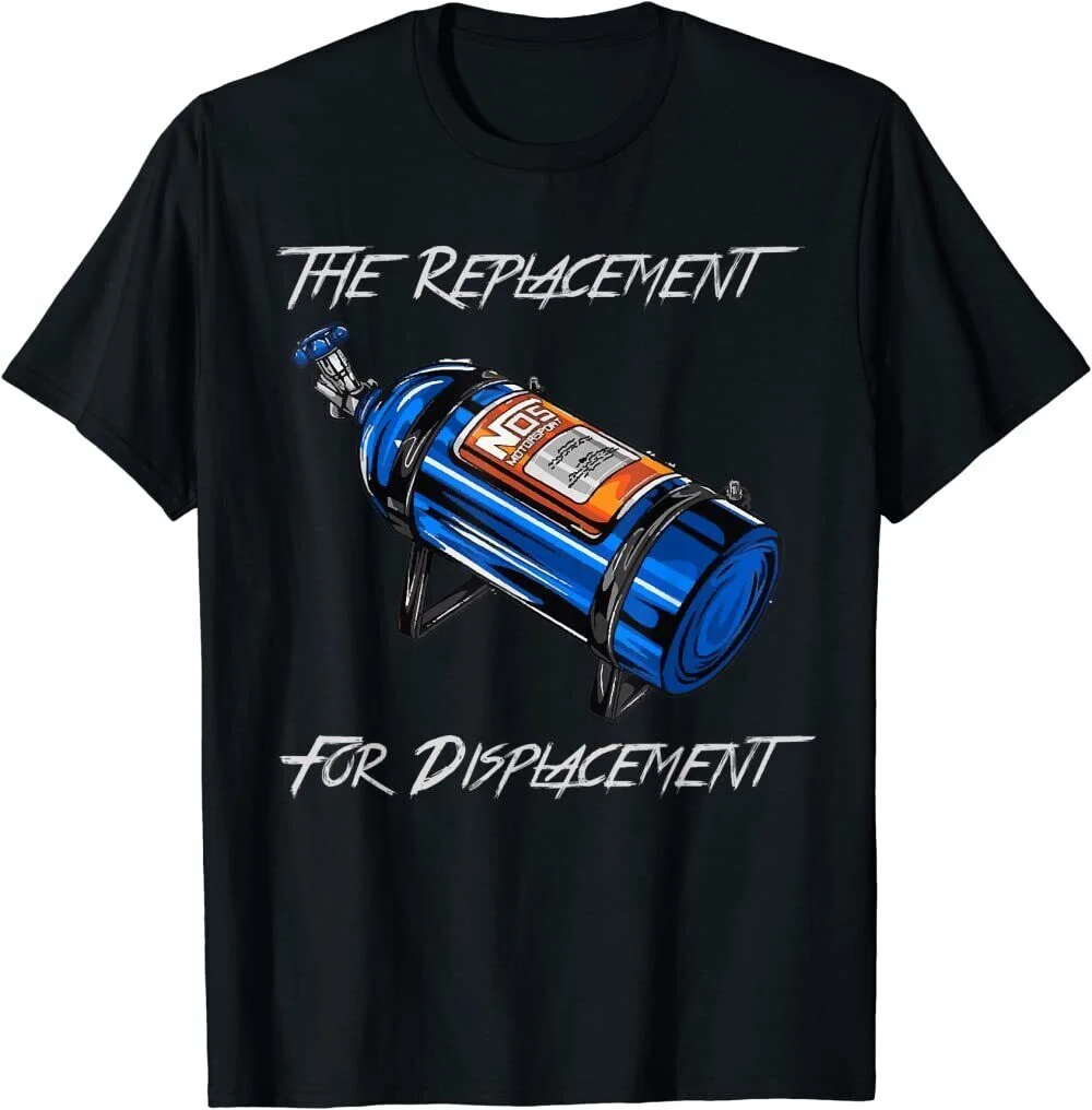 BEST TO BUY The Replacement for Displacement Nitrous Bottle T-Shirt