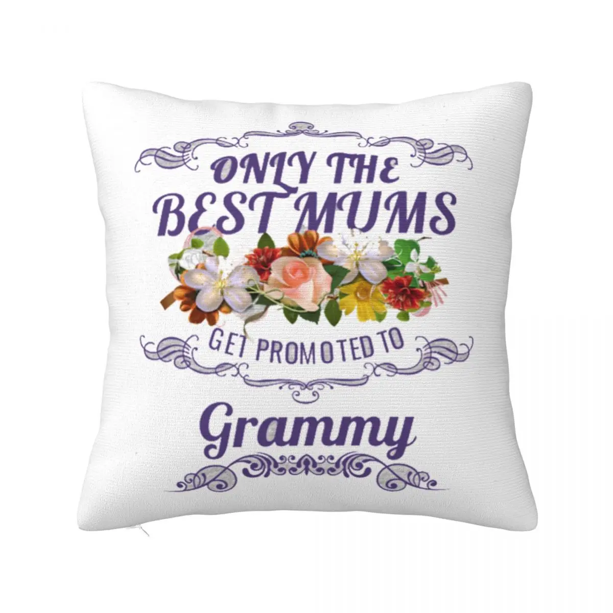 Only The Best Mums Get Promoted To Grammy Square Pillowcase Pillow Cover Cushion Decor Comfort Throw Pillow for Home Living Room